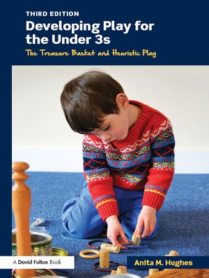 cover image of Developing Play for the Under 3s